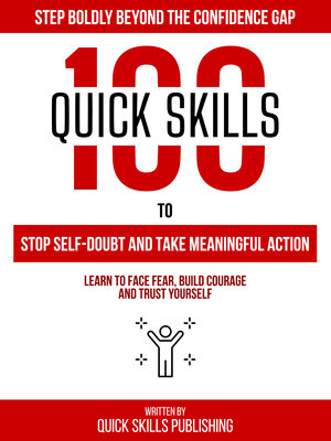 cover image of 100 Quick Skills to Stop Self-Doubt and Take Meaningful Action